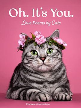 portada Oh. It's You. Love Poems by Cats (en Inglés)