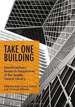 portada Take One Building: Interdisciplinary Research Perspectives of the Seattle Central Library