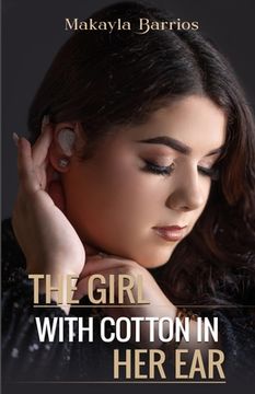 portada The Girl with Cotton in her Ear (en Inglés)