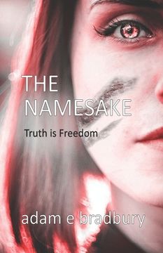 portada The Namesake: Truth is Freedom (en Inglés)