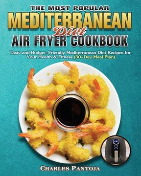 portada The Most Popular Mediterranean Diet Air Fryer Cookbook (en Inglés)