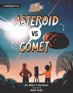 portada Cosmic Collisions: Asteroid vs. Comet (en Inglés)