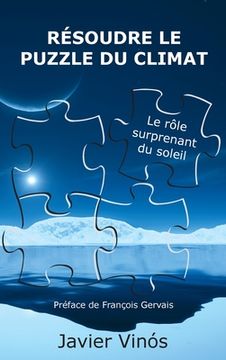 portada Résoudre le puzzle du climat: Le rôle surprenant du soleil (in French)