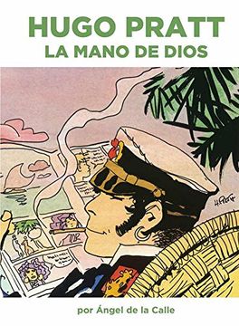 portada Hugo Pratt: La Mano de Dios (in Spanish)