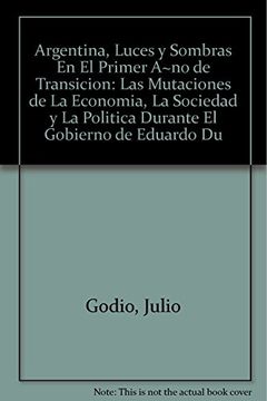 portada Argentina Luces y Sombras en el Primer Años de Transicion (in Spanish)