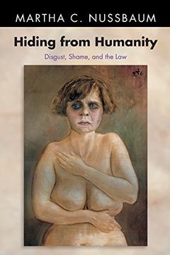 portada Hiding From Humanity: Disgust, Shame, and the law (Princeton Paperbacks) (in English)