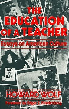 portada education of a teacher: essays on american culture (in English)