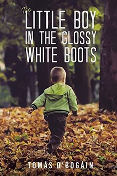 portada The Little boy in the Glossy White Boots (en Inglés)
