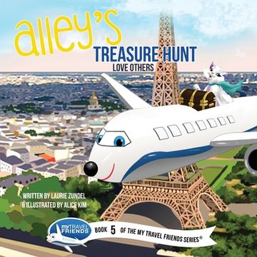 portada Alley's Treasure Hunt: Love Others (my Travel Friends) (en Inglés)
