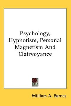 portada psychology, hypnotism, personal magnetism and clairvoyance (en Inglés)