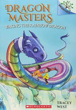 portada Waking the Rainbow Dragon: A Branches Book (Dragon Masters #10) 