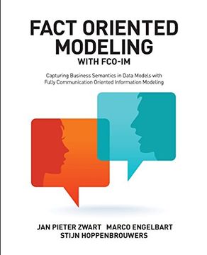 portada Fact Oriented Modeling with FCO-IM: Capturing Business Semantics in Data Models with Fully Communication Oriented Information Modeling