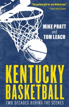 portada Kentucky Basketball: Two Decades Behind the Scenes (en Inglés)