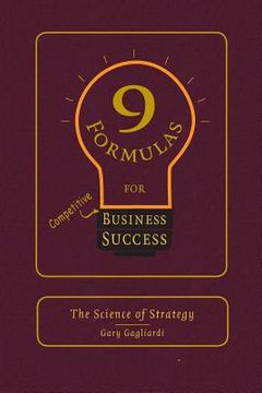 portada 9 Formulas for Business Success: The Science of Strategy (in English)