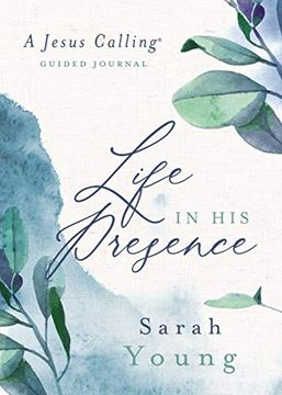 portada Life in his Presence: A Jesus Calling Guided Journal (en Inglés)