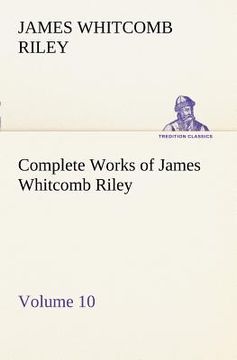 portada complete works of james whitcomb riley - volume 10