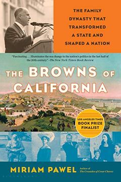 portada The Browns of California: The Family Dynasty That Transformed a State and Shaped a Nation (in English)