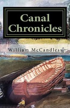 portada Canal Chronicles: Stories of the Illinois & Michigan Canal and Northern Illinois (en Inglés)