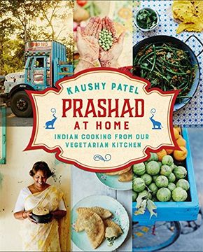 portada Prashad At Home: Everyday Indian Cooking from our Vegetarian Kitchen