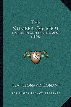 portada the number concept: its origin and development (1896) (en Inglés)
