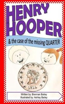 portada Henry Hooper: The Case of the Missing Quarter (in English)
