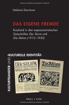 portada Das Eigene Fremde Russland in den Expressionistischen Zeitschriften der Sturm und die Aktion (1910 1932) (en Alemán)