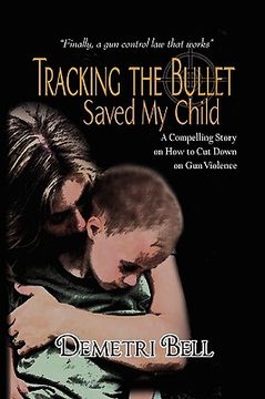 portada tracking the bullet saved my child (en Inglés)