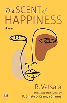 portada The Scent of Happiness: Novel: Novel: (en Inglés)