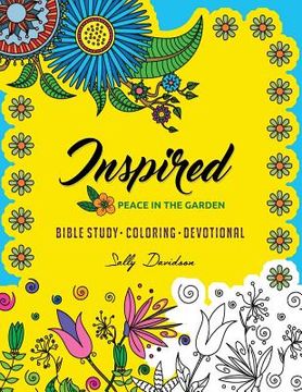 portada Inspired: Peace in the Garden (Bible Study, Coloring, Devotional) (in English)