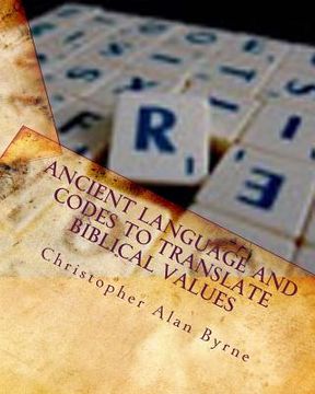 portada Ancient Language and Codes to Translate Biblical Values: Mythology (en Inglés)