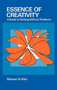 portada Essence of Creativity: A Guide to Tackling Difficult Problems (en Inglés)