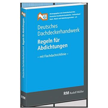 portada Deutsches Dachdeckerhandwerk - Regeln für Abdichtungen, 9. Aufl. (en Alemán)