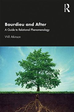 portada Bourdieu and After: A Guide to Relational Phenomenology 