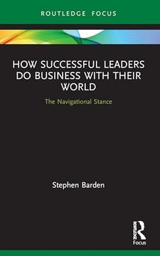 portada How Successful Leaders do Business With Their World (Emerging Conversations in Leadership) (in English)