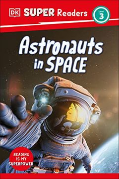 portada Dk Super Readers Level 3 Astronauts in Space (en Inglés)