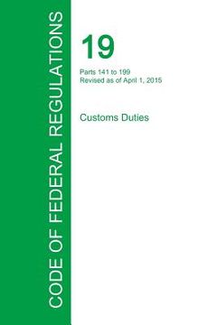portada Code of Federal Regulations Title 19, Volume 2, April 1, 2015 (en Inglés)