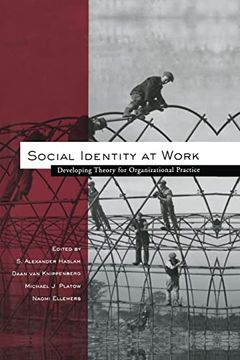 portada Social Identity at Work: Developing Theory for Organizational Practice (in English)