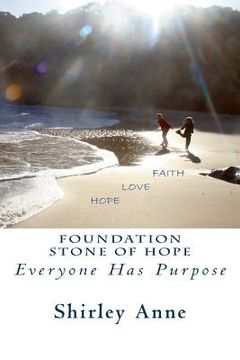 portada Foundation Stone Of Hope: Everyone Has Purpose (en Inglés)