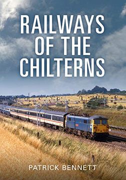 portada Railways of the Chilterns (en Inglés)