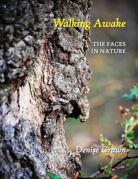 portada Walking Awake: The Faces in Nature 