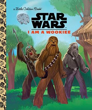 portada I am a Wookiee (Star Wars) (Little Golden Book) (en Inglés)