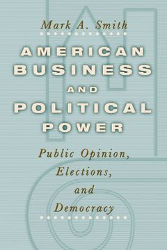 portada American Business and Political Power: Public Opinion, Elections, and Democracy (in English)