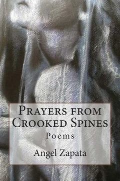 portada Prayers from Crooked Spines: Poems (en Inglés)