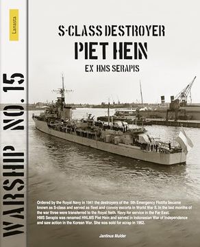 portada S-Class Destroyer Piet Hein (Ex HMS Serapis) (en Inglés)