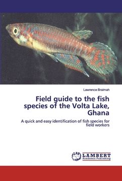 portada Field guide to the fish species of the Volta Lake, Ghana (en Inglés)
