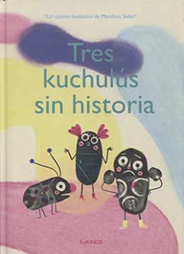 portada Tres Kuchulús sin Historia (in Spanish)