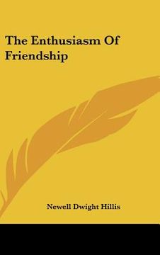 portada the enthusiasm of friendship (in English)