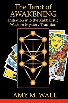 portada Tarot of Awakening: Initiation Into the Kabbalistic Western Mystery Tradition (en Inglés)