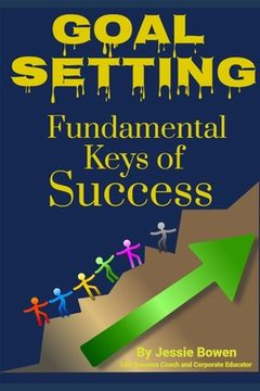 portada Goal Setting Fundamental Keys to Success (in English)