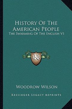 portada history of the american people: the swarming of the english v1 (en Inglés)